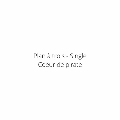 Plan à trois | Boomplay Music