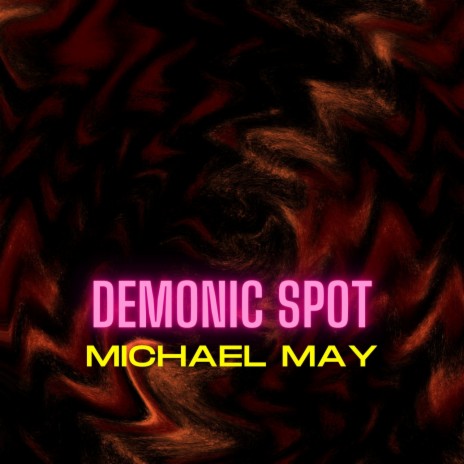 Demonic Spot | Boomplay Music