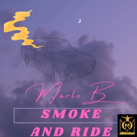 Smoke And Ride | Boomplay Music