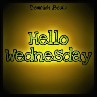 Hello Wednesday (Instrumentals)