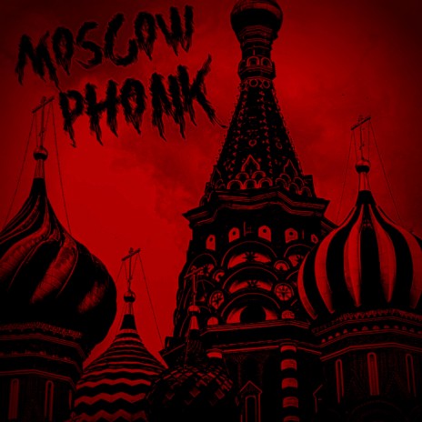 MOSCOW PHONK | Boomplay Music
