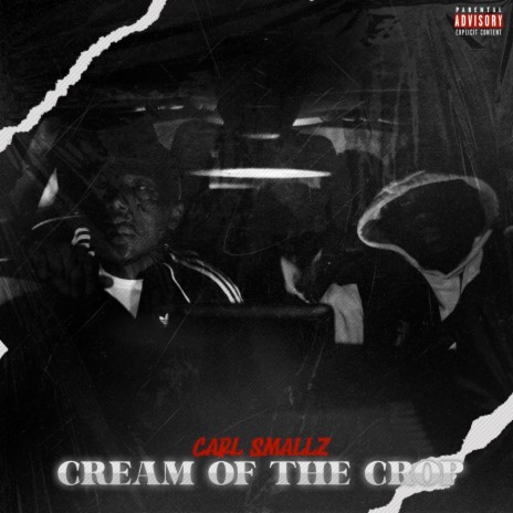 Cream of the Crop ft. Man Like Nells | Boomplay Music