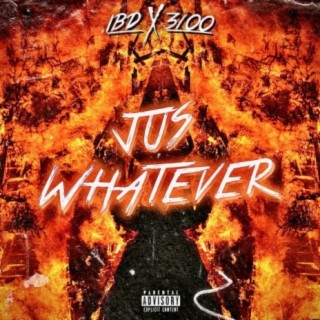 Jus' Whatever (feat. RonnieBo, Tutto & Priimo)