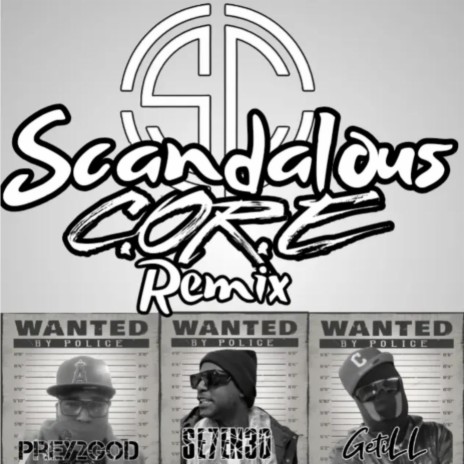 Scandalous (Remix) ft. Getill, Prey2God & Se7en30 | Boomplay Music