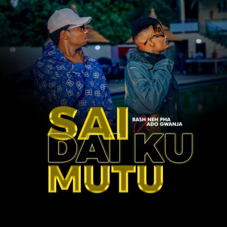 Sai Dai Ku Mutu ft. Ado Gwanja