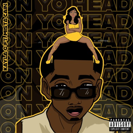 On Yo Head ft. Mista Cain | Boomplay Music