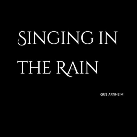 Singing in the Rain | Boomplay Music