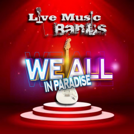 We all in Paradise | Boomplay Music