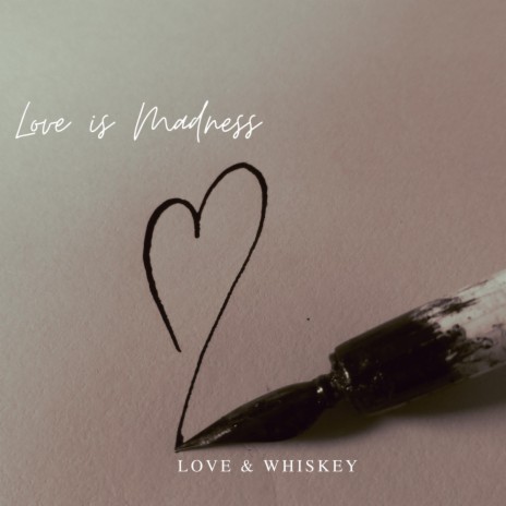 Love Is Madness | Boomplay Music