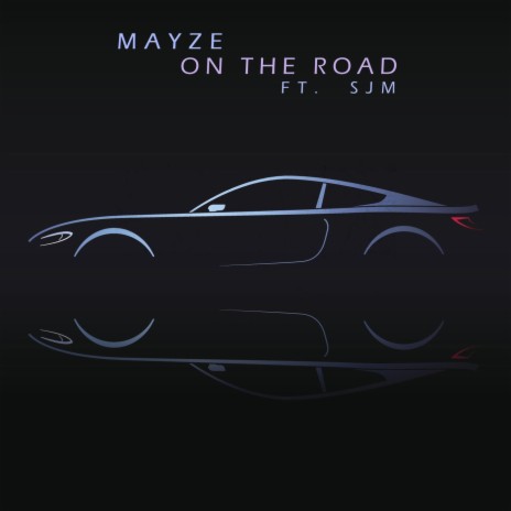 On the Road (feat. SJM) | Boomplay Music