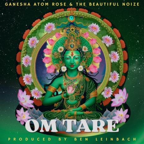 Om Tare ft. The Beautiful Noize