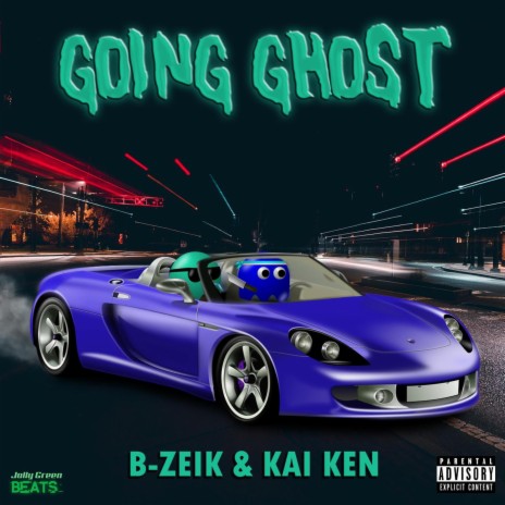 Going Ghost (feat. B-Zeik) | Boomplay Music