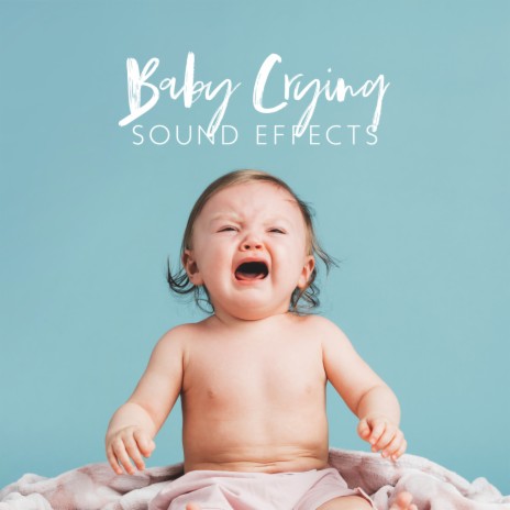 Crying Baby Sounds | Boomplay Music