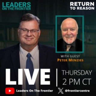 How can Canada get out of Trouble? LIVE with Peter Menzies
