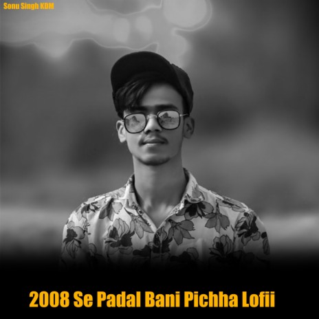 2008 Se Padal Bani Pichha Lofii | Boomplay Music