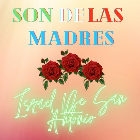 Son De Las Madres | Boomplay Music