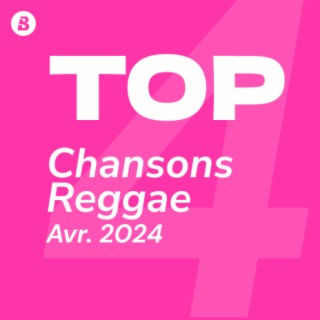 Top Chansons Reggae Avril 2024