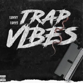 Trap Vibes lyrics | Boomplay Music