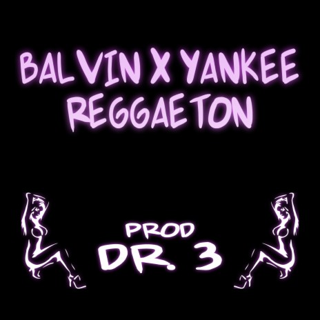 Balvin X Yankee Reggaeton | Boomplay Music