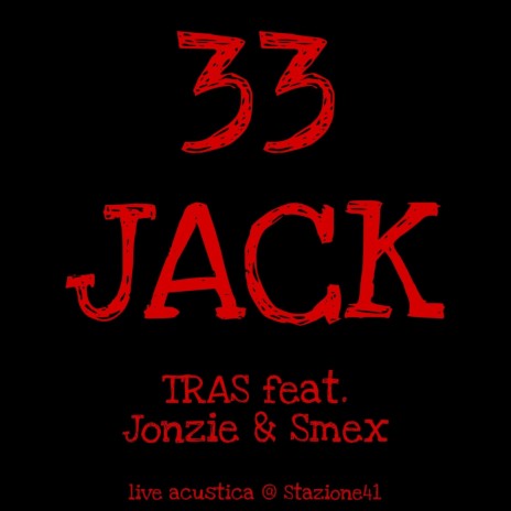 33 JACK (feat. Jonzie & Smex)