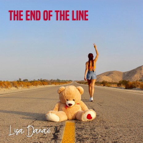 The End of the Line | Boomplay Music