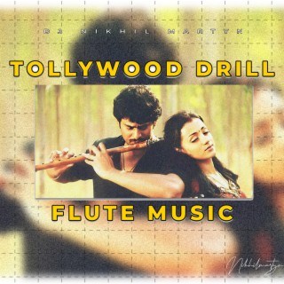 TOLLYWOOD DRILL FLUTE MUSIC