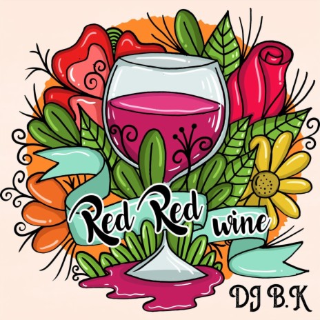 Red Red Wine | Boomplay Music