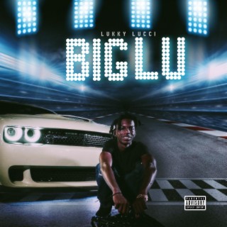 Big Lu lyrics | Boomplay Music