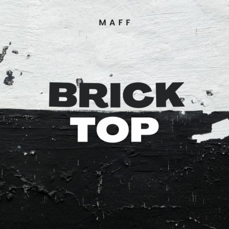 BRICK TOP | Boomplay Music