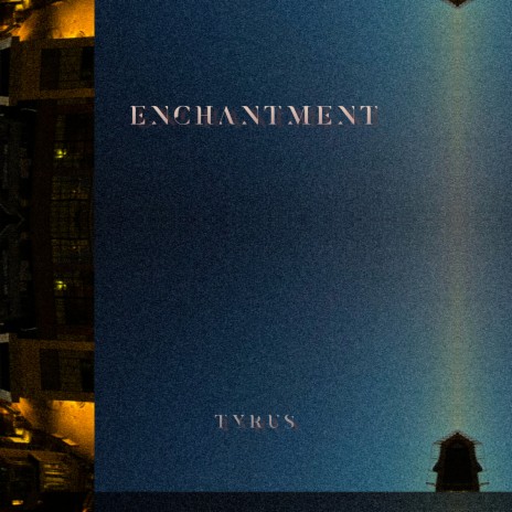 Enchantment | Boomplay Music