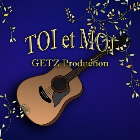 Toi et Moi | Boomplay Music