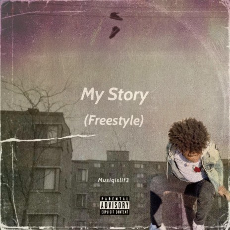 My Story (freestyle) | Boomplay Music