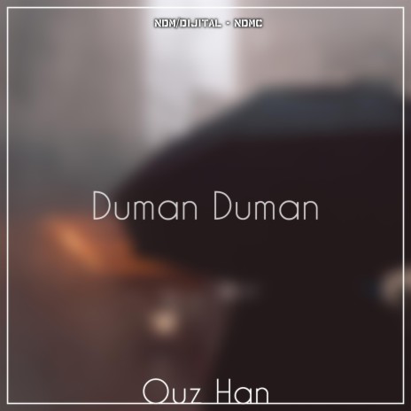 Duman Duman | Boomplay Music