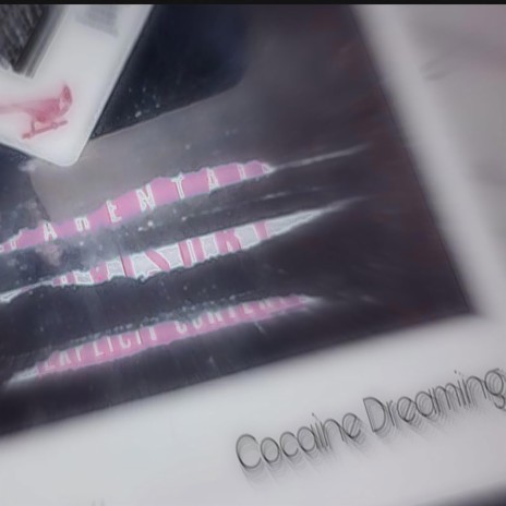 Cocaine Dreaming | Boomplay Music