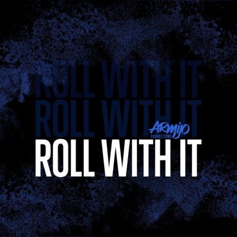 Roll With It