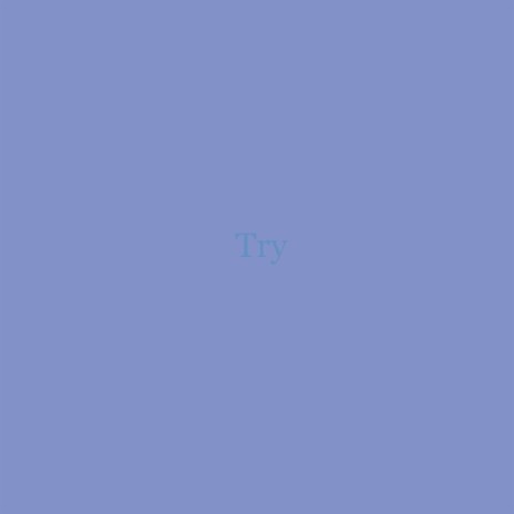 Try | Boomplay Music