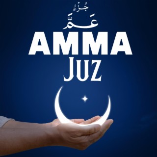 AMMA JUZ, Pt. 1