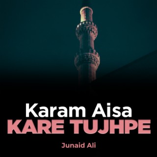 Karam Aisa Kare Tujhpe