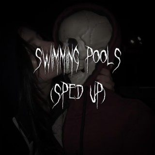 swimming pools (drank) (sped up)