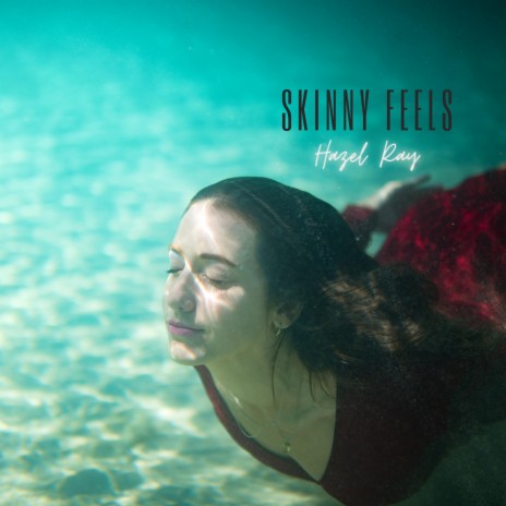 Skinny Feels | Boomplay Music