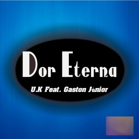Dor Eterna ft. Gaston Júnior | Boomplay Music