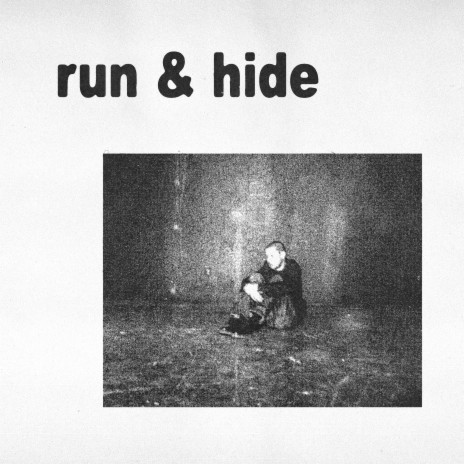 run & hide | Boomplay Music