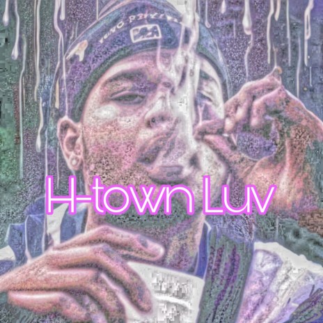 H-Town Luv | Boomplay Music