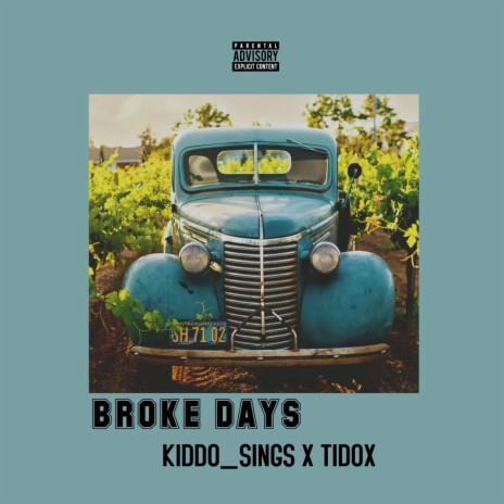 Broke Days ft. Tidox | Boomplay Music