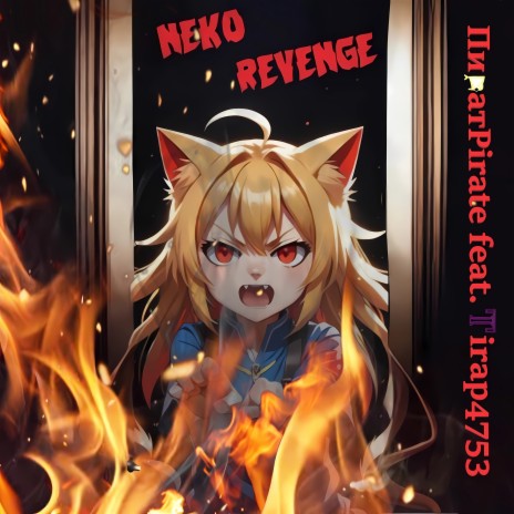 Neko Revenge ft. Tirap4753 | Boomplay Music