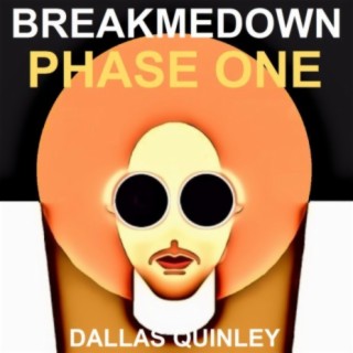 BreakMeDown Phase One