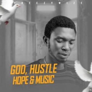 God, Hustle, Hope, and Music