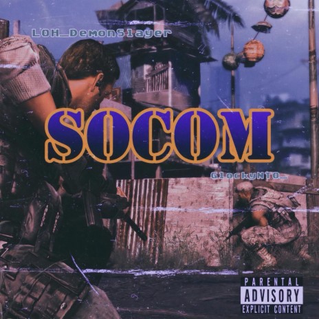 SOCOM ft. GlockBoyNTO | Boomplay Music