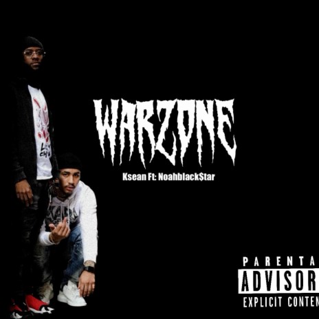 Warzone ft. Noahblack$tar | Boomplay Music