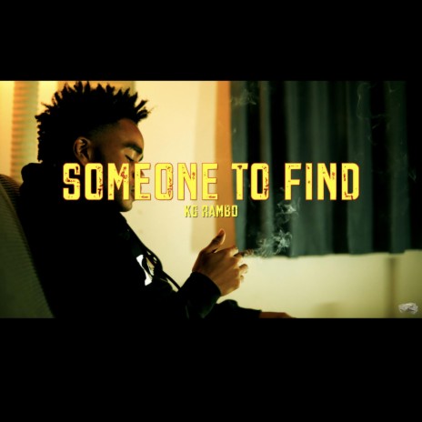 Someone To Find | Boomplay Music